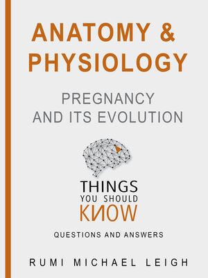 cover image of Anatomy and Physiology: Pregnancy and Its Evolution